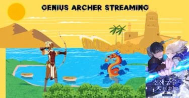Genius Archer Streaming