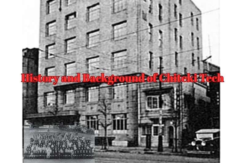 History and Background of Chiteki Tech