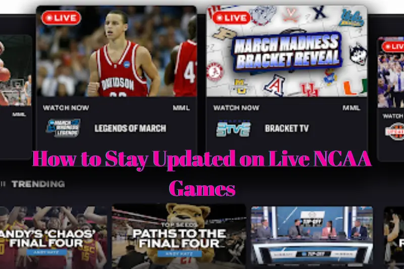 How to Stay Updated on Live NCAA Games