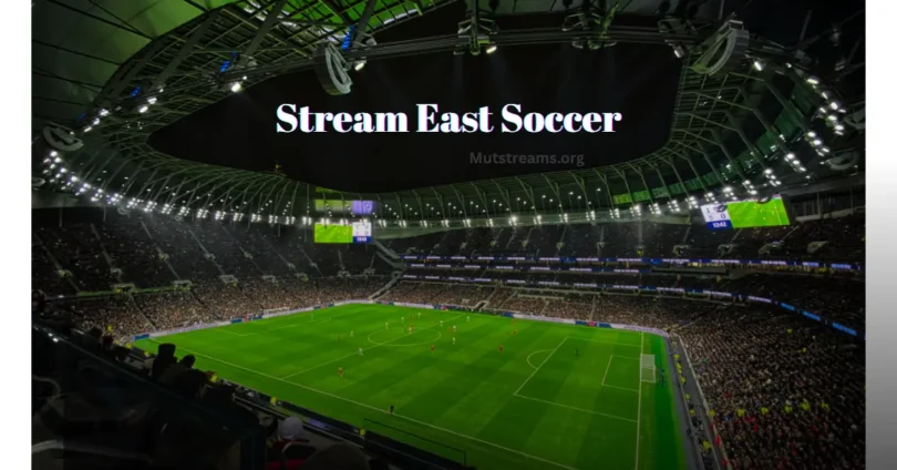 stream east soccer