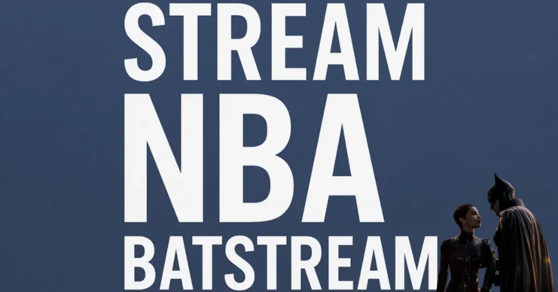 Stream NBA Batstream