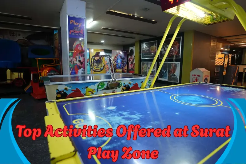 Top Activities Offered at Surat Play Zone