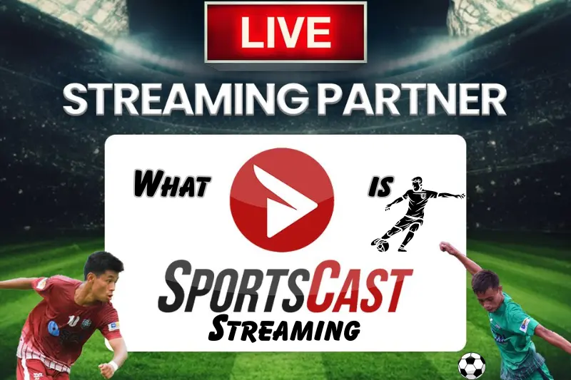 What is Sportscast Streaming